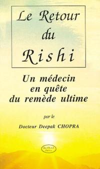 Le Retour du Rishi : un médecin en quête du remède ultime