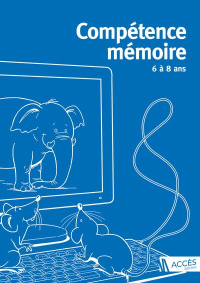 Compétence mémoire : 6 à 8 ans