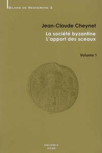 La société byzantine : l'apport des sceaux