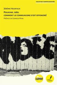 Pologne, 1989 : comment le communisme s'est effondré