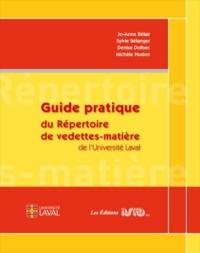 Guide pratique du Répertoire de vedettes-matière de l'Université Laval