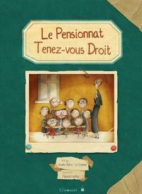 Le pensionnat Tenez-vous droit