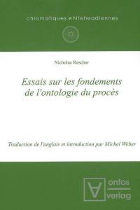 Essais sur les fondements de l'ontologie du procès