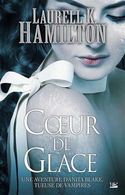 Une aventure d'Anita Blake, tueuse de vampires. Vol. 24. Coeur de glace