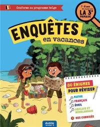 Enquêtes en vacances : 80 énigmes pour réviser : 7-8 ans, en route vers la 3e primaire, conforme au programme belge