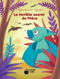 Le terrible secret de Ptéra