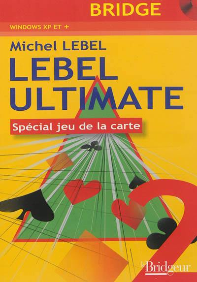 Lebel ultimate 2 : spécial jeu de la carte