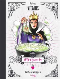 Disney vilains : méchants : 100 coloriages