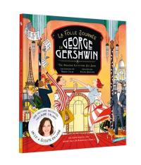 La folle journée de George Gershwin : livre-CD