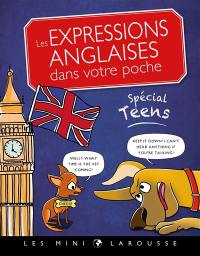 Les expressions anglaises dans votre poche : spécial teens