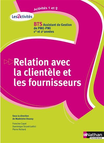 Relation avec la clientèle et les fournisseurs, A1-A2, BTS assistant de gestion PME-PMI, 1 et 2 : nouveau référentiel