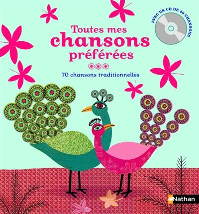 Toutes mes chansons préférées : 70 chansons traditionnelles