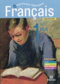 Français 1re ES-S : livre unique : programme 2011