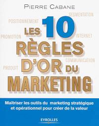 Les 10 règles d'or du marketing