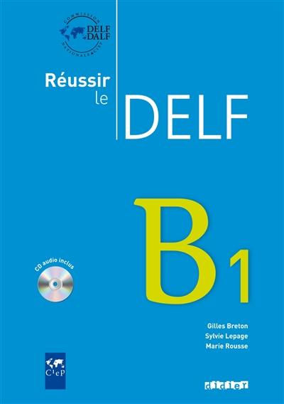 Réussir le DELF, B1