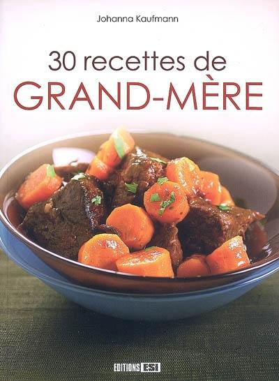 30 recettes de grand-mère