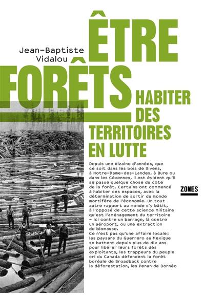 Etre forêts : habiter des territoires en lutte