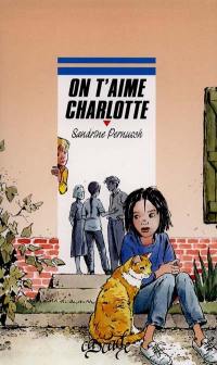 On t'aime, Charlotte