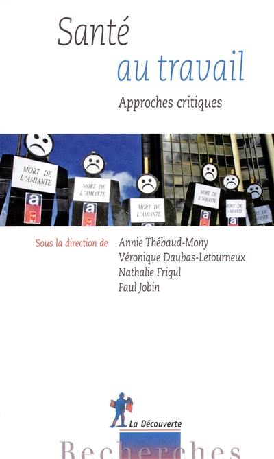 Santé au travail : approches critiques