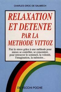 Relaxation et détente par la méthode Vittoz