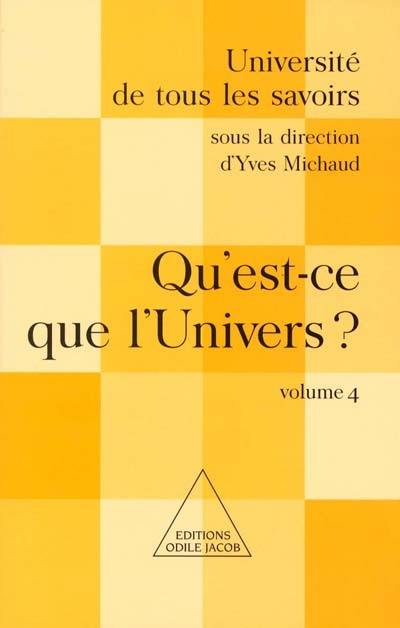 Université de tous les savoirs. Vol. 4. Qu'est-ce que les sciences ?