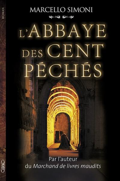 La saga du codex Millenarius. Vol. 1. L'abbaye des cent péchés