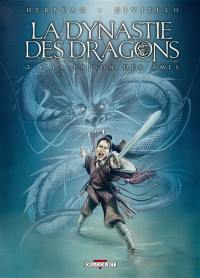 La dynastie des dragons. Vol. 3. La prison des âmes