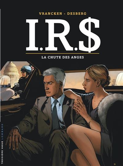 IRS. Vol. 21. La chute des anges