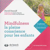 Mindfulness : la pleine conscience pour les enfants