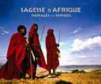 Sagesse d'Afrique : paysages et pensées