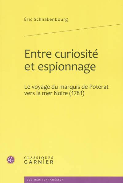 Entre curiosité et espionnage : le voyage du marquis de Poterat vers la mer Noire (1781)