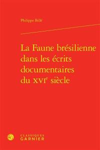 La faune brésilienne dans les écrits documentaires du XVIe siècle