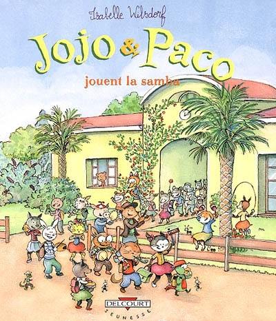 Jojo et Paco. Vol. 10. Jojo et Paco jouent la samba