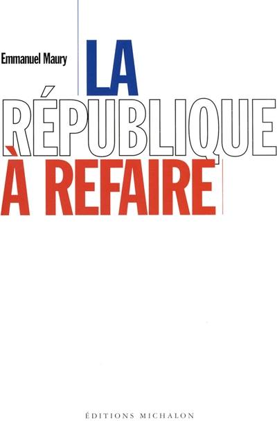 La République à refaire