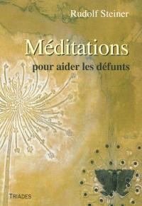 Méditations pour aider les défunts