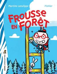 Frousse en forêt