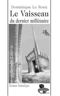 Le vaisseau du dernier millénaire