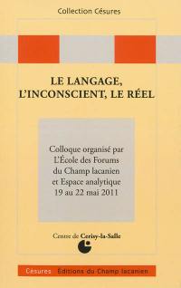 Le langage, l'inconscient, le réel