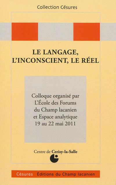 Le langage, l'inconscient, le réel