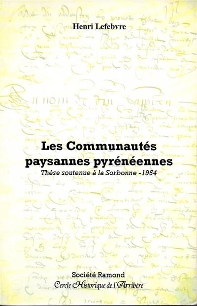 Les communautés paysannes pyrénéennes : thèse soutenue à la Sorbonne, 1954