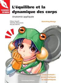 L'équilibre et la dynamique des corps : anatomie appliquée : le corps humain, poses statiques et dynamiques