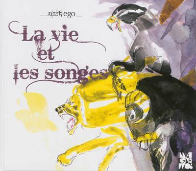 La vie et les songes