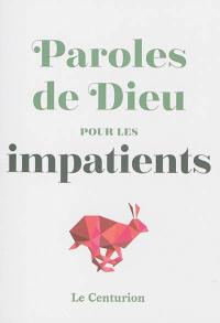 Paroles de Dieu pour les impatients