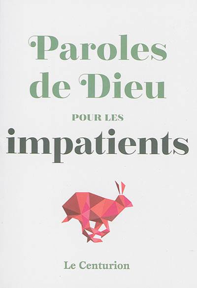 Paroles de Dieu pour les impatients