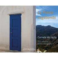 La poésie vagabonde : carnets de route