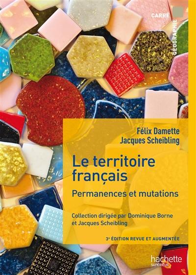 Le territoire français : permanences et mutations