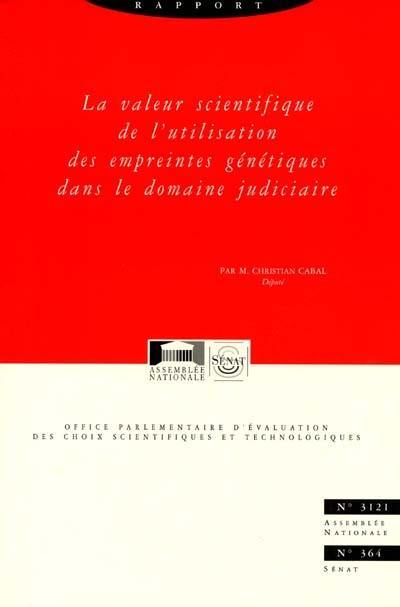 La valeur scientifique de l'utilisation des empreintes génétiques dans le domaine judiciaire