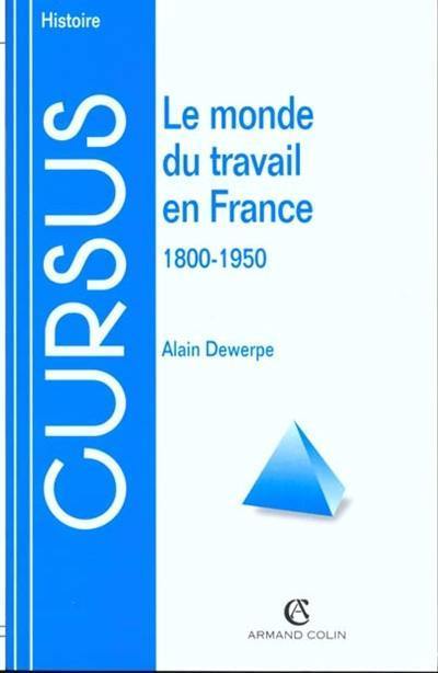 Le monde du travail en France : 1800-1950