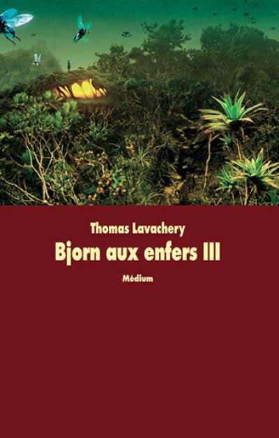 Bjorn aux Enfers. Vol. 3