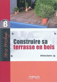 Construire sa terrasse en bois